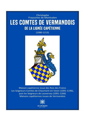 cover image of Les comtes de Vermandois de la lignée capétienne (1080–1213)